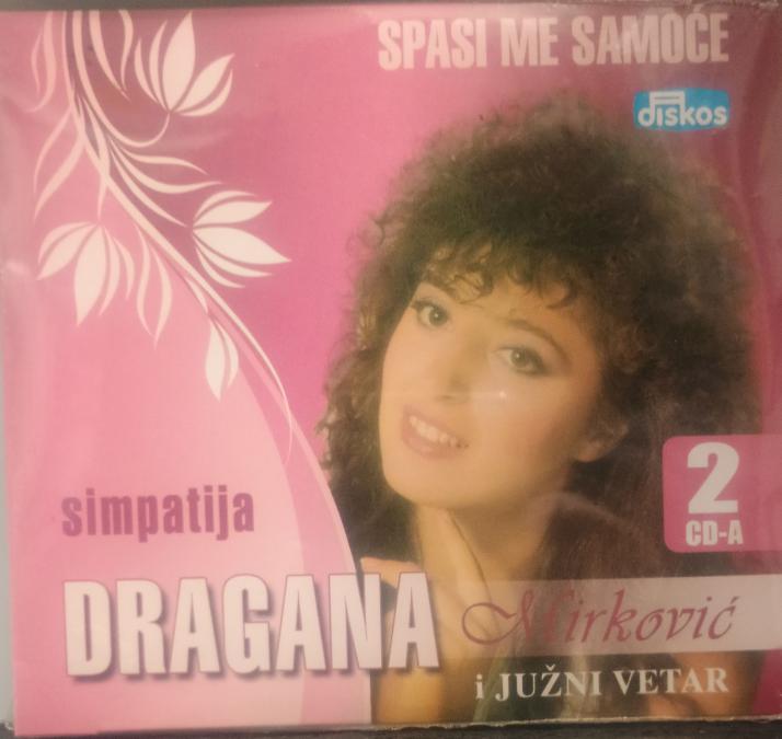 Dragana Mirkovic I Juzni Vetar - Simpatija Spasi me samoce