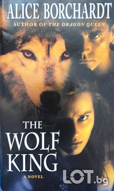 The Wolf King - Alice Borchardt