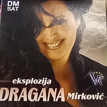 Dragana Mirkovi Eksplozija