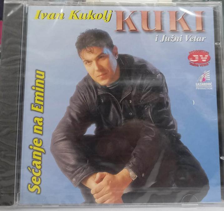 Ivan Kukolj Kuki I JV - Secanje Na Eminu