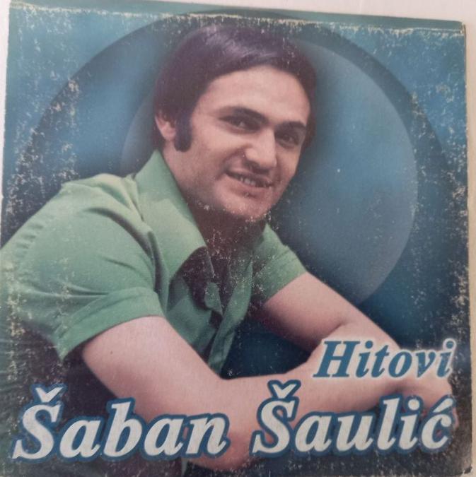 Saban Saulic - Hitovi