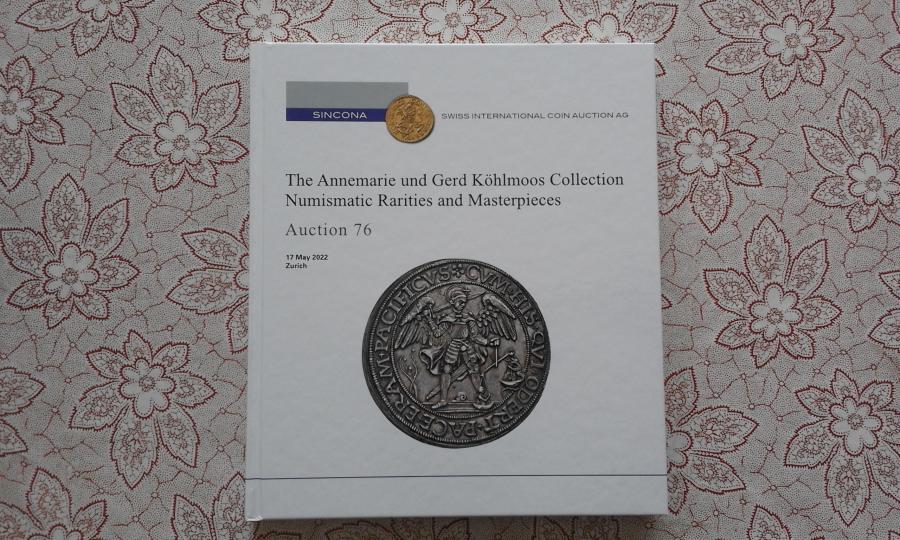 Sincona Auction 76 Numismatic Rarities and Masterpieces  17 May 2022
