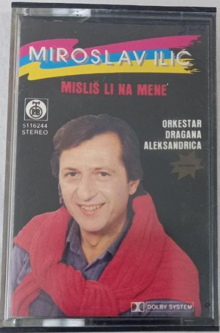 Miroslav Ilic - Mislis li na mene