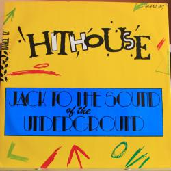 Hithouse  Jack to the Sound of the Underground, Vinyl, 12 45 Rpm, S