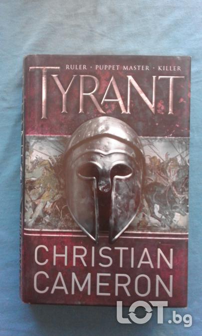 Tyrant  -  Christian Cameron