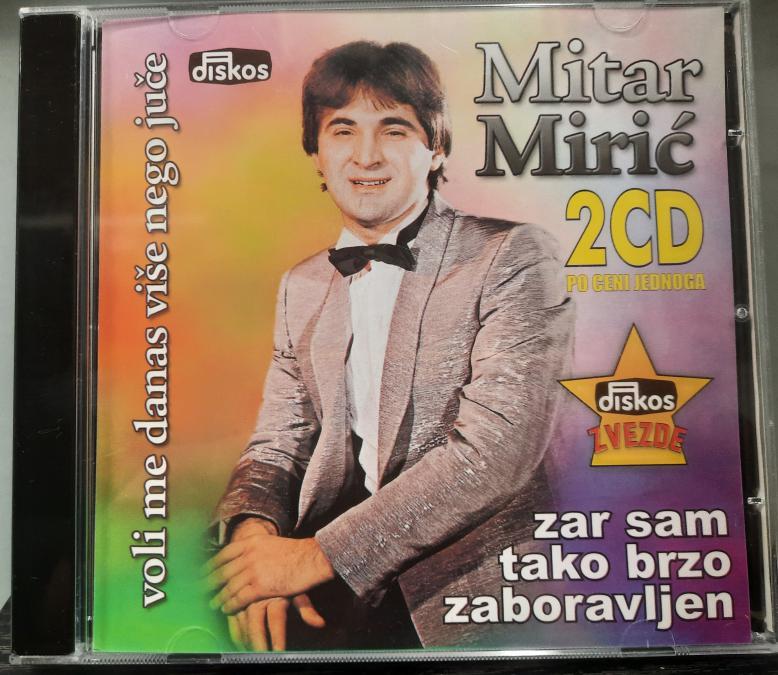 Mitar Miric - Zar sam tako brzo zaboravljen