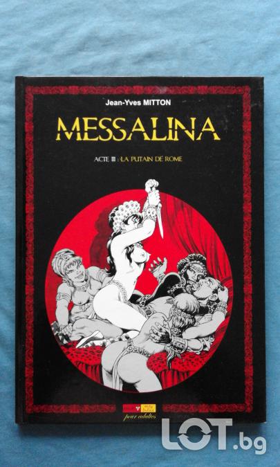 Промоция  -  Messalina. Acte III  La putain de Rome