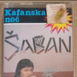 Saban Saulic - Kafanska noc