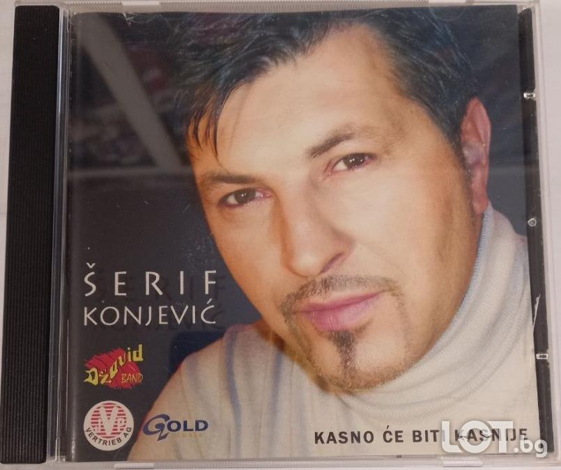 Serif Konjevic - Kasno ce biti kasnije