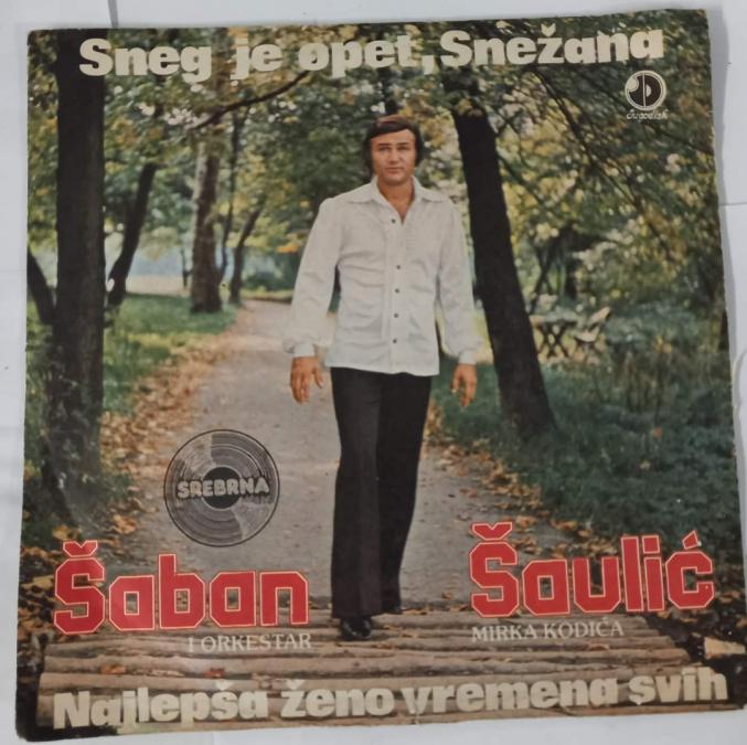 Плоча Saban Saulic - Sneg je opet, Snezana
