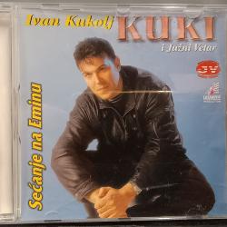 Ivan Kukolj Kuki I JV - Secanje Na Eminu
