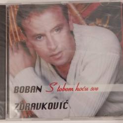 Boban Zdravkovic - S tobom hocu sve