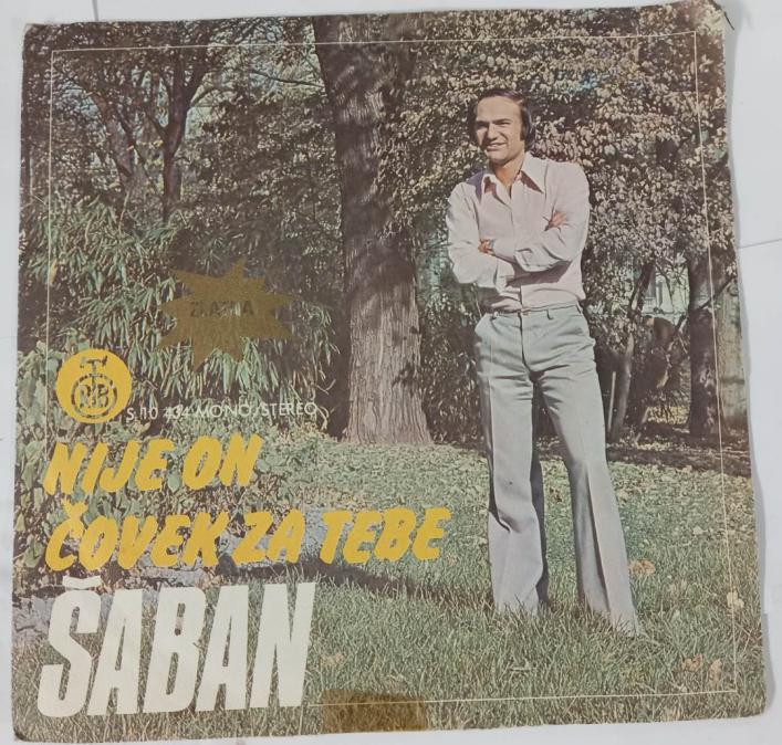 Плоча Saban Saulic - Nije on covek za tebe