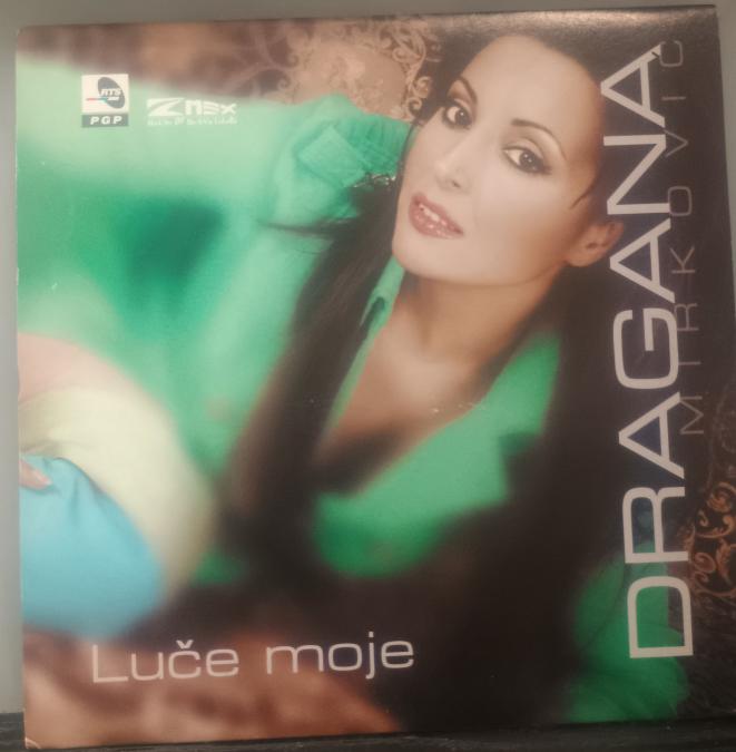 Dragana Mirkovic - Luce moje