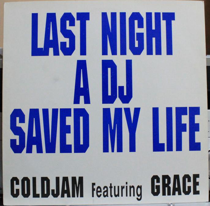 Coldjam Feat. Grace Last Night A DJ Saved My Life, Vinyl, 12, 45 RP