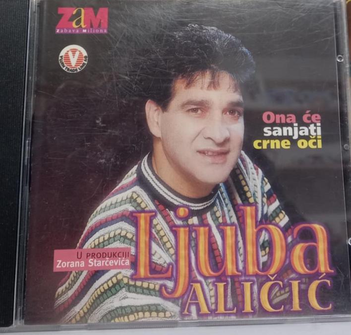 Ljuba Alicic - Ona ce sanjati crne oci