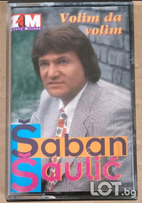 Saban Saulic - Volim da volim