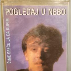 Касета Boban Zdravkovic - Pogledaj u nebo