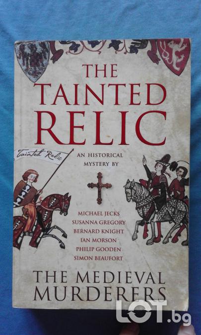 The Tainted Relic An Historical Mystery  -  Michael Jecks, Susanna Gre..