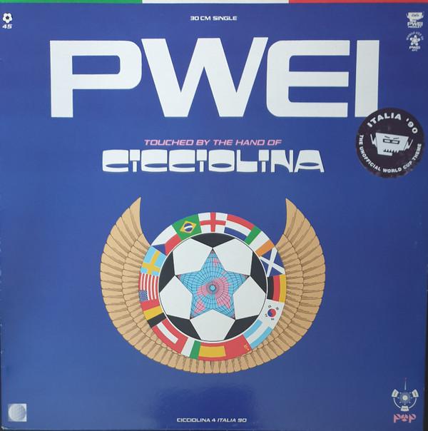 Pwei  Touched By the Hand of Cicciolina 12, 45 Rpm, Single