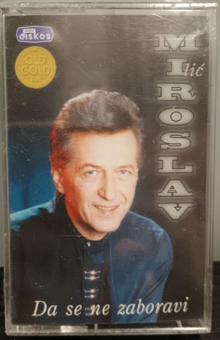Касета Miroslav Ilic - Da se ne zaboravi