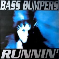 Bass Bumpers  Runnin  Vinyl, 12