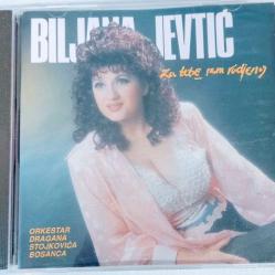 Biljana Jevtic - Za tebe sam rodena