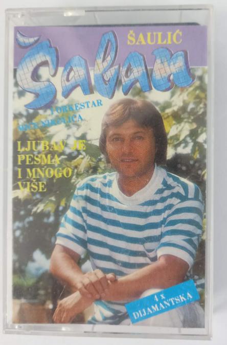 Касета Saban Saulic - Ljubav je pesma I mnogo vise