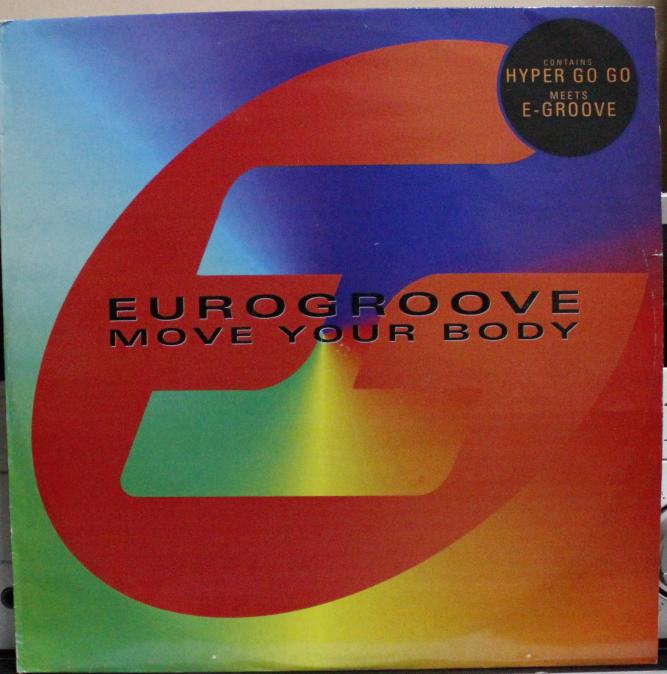 Eurogroove  Move Your Body, Vinyl, 12, 45 RPM