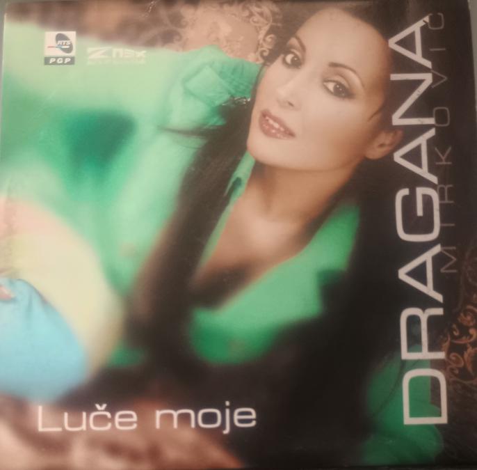 Dragana Mirkovic - Luce moje