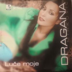 Dragana Mirkovic - Luce moje