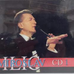 Miroslav Ilic - Hitovi CD 1