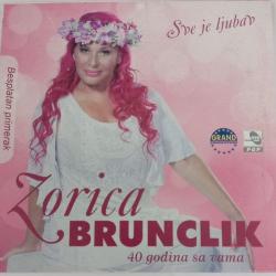 Zorica Brunclik  Sve Je Ljubav 40 Godina Sa Vamа